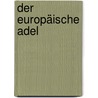 Der Europäische Adel door Walter Demel