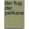 Der Flug der Pelikane door Benjamin Lebert