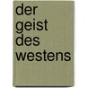 Der Geist des Westens by Georg Römpp
