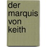 Der Marquis Von Keith door Frank Wedekind