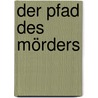 Der Pfad des Mörders door Nick Wilgus