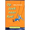 Op zoek naar Roel