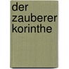 Der Zauberer Korinthe by James Krüss
