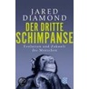 Der dritte Schimpanse by Jared Diamond