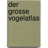 Der grosse Vogelatlas door Dominic Couzens