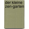 Der Kleine Zen-garten door Matta Horn