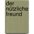 Der nützliche Freund