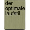 Der optimale Laufstil door Matthias Marquardt