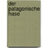 Der patagonische Hase