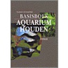 Basisboek aquarium houden
