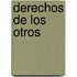 Derechos de Los Otros