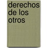 Derechos de Los Otros by Seyla Banhabib