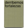 Derribemos Fortalezas by Hector Torres