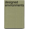 Designed Environments door James L. Neujahr