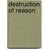 Destruction Of Reason