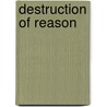 Destruction Of Reason door Georg Lukács