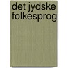 Det Jydske Folkesprog door L. Varming