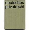 Deutsches Privatrecht by Johann Caspar Bluntschli