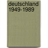 Deutschland 1949-1989 by Unknown