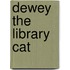 Dewey the Library Cat