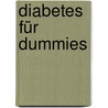 Diabetes Für Dummies by Alan L. Rubin