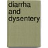 Diarrha and Dysentery