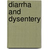 Diarrha and Dysentery door Alonzo Benjamin Palmer