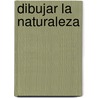 Dibujar La Naturaleza door Juan M. Varela Simo