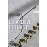 Die Archive der Nacht by Igor Stiks