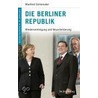 Die Berliner Republik by Manfred Görtemaker