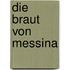 Die Braut Von Messina