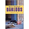 Dakloos by B. Voskuil