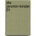 Die Jeromin-Kinder 01