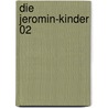 Die Jeromin-Kinder 02 door Ernst Wiechert