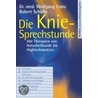 Die Knie-Sprechstunde door Wolfgang Franz