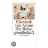 Die Reisegesellschaft by Countess Elizabeth Von Arnim