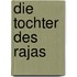 Die Tochter des Rajas