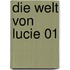 Die Welt von Lucie 01
