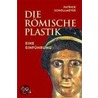 Die römische Plastik by Patrick Schollmeyer