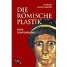 Die römische Plastik door Patrick Schollmeyer