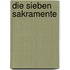 Die sieben Sakramente