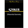 Differential Geometry door James Johnston Stoker