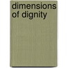 Dimensions Of Dignity door Dan Egonsson