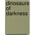 Dinosaurs of Darkness