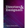 Directors & Designers by Christine White