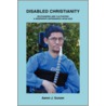 Disabled Christianity door Aaron J. Gunzer