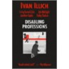 Disabling Professions door Ivan Illich