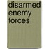 Disarmed Enemy Forces