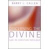 Discerning The Divine door Barry L. Callen