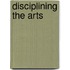 Disciplining The Arts